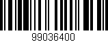 Código de barras (EAN, GTIN, SKU, ISBN): '99036400'
