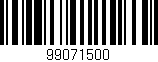 Código de barras (EAN, GTIN, SKU, ISBN): '99071500'