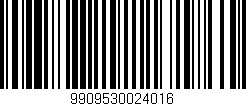 Código de barras (EAN, GTIN, SKU, ISBN): '9909530024016'