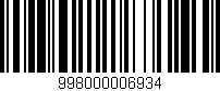 Código de barras (EAN, GTIN, SKU, ISBN): '998000006934'