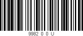 Código de barras (EAN, GTIN, SKU, ISBN): '9982_0_0_U'
