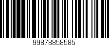 Código de barras (EAN, GTIN, SKU, ISBN): '99878858585'