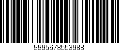 Código de barras (EAN, GTIN, SKU, ISBN): '9995678553988'