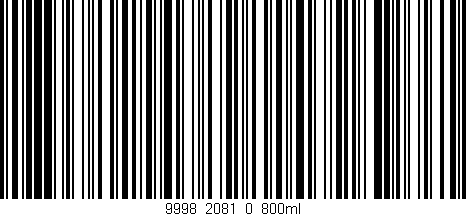 Código de barras (EAN, GTIN, SKU, ISBN): '9998_2081_0_800ml'
