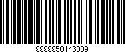 Código de barras (EAN, GTIN, SKU, ISBN): '9999950146009'