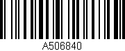 Código de barras (EAN, GTIN, SKU, ISBN): 'A506840'
