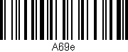 Código de barras (EAN, GTIN, SKU, ISBN): 'A69e'