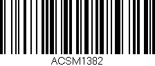 Código de barras (EAN, GTIN, SKU, ISBN): 'ACSM1382'