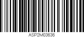 Código de barras (EAN, GTIN, SKU, ISBN): 'ASP2M03636'
