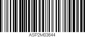 Código de barras (EAN, GTIN, SKU, ISBN): 'ASP2M03644'