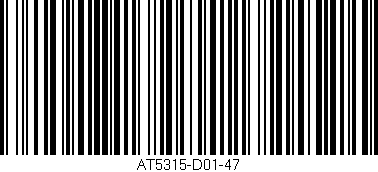 Código de barras (EAN, GTIN, SKU, ISBN): 'AT5315-D01-47'
