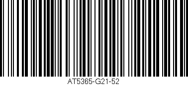 Código de barras (EAN, GTIN, SKU, ISBN): 'AT5365-G21-52'