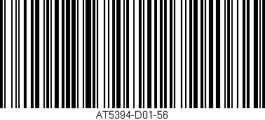 Código de barras (EAN, GTIN, SKU, ISBN): 'AT5394-D01-56'