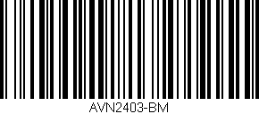 Código de barras (EAN, GTIN, SKU, ISBN): 'AVN2403-BM'