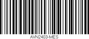 Código de barras (EAN, GTIN, SKU, ISBN): 'AVN2403-MES'