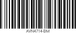 Código de barras (EAN, GTIN, SKU, ISBN): 'AVN4714-BM'