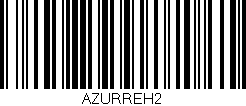 Código de barras (EAN, GTIN, SKU, ISBN): 'AZURREH2'
