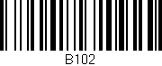 Código de barras (EAN, GTIN, SKU, ISBN): 'B102'