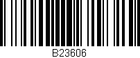 Código de barras (EAN, GTIN, SKU, ISBN): 'B23606'