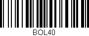 Código de barras (EAN, GTIN, SKU, ISBN): 'BOL40'