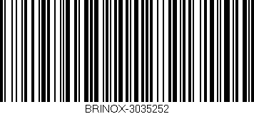 Código de barras (EAN, GTIN, SKU, ISBN): 'BRINOX-3035252'