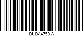 Código de barras (EAN, GTIN, SKU, ISBN): 'BUBA4750-A'