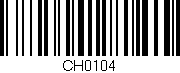 Código de barras (EAN, GTIN, SKU, ISBN): 'CH0104'