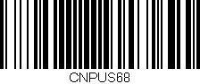 Código de barras (EAN, GTIN, SKU, ISBN): 'CNPUS68'