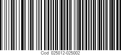 Código de barras (EAN, GTIN, SKU, ISBN): 'Cód:025012-025002'