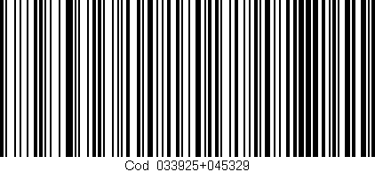 Código de barras (EAN, GTIN, SKU, ISBN): 'Cód:033925+045329'