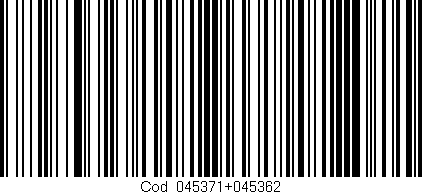 Código de barras (EAN, GTIN, SKU, ISBN): 'Cód:045371+045362'