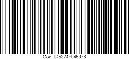 Código de barras (EAN, GTIN, SKU, ISBN): 'Cód:045374+045376'