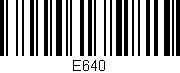 Código de barras (EAN, GTIN, SKU, ISBN): 'E640'