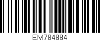 Código de barras (EAN, GTIN, SKU, ISBN): 'EM784884'