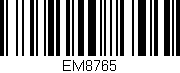 Código de barras (EAN, GTIN, SKU, ISBN): 'EM8765'