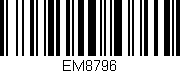 Código de barras (EAN, GTIN, SKU, ISBN): 'EM8796'