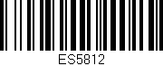Código de barras (EAN, GTIN, SKU, ISBN): 'ES5812'