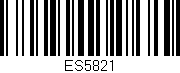 Código de barras (EAN, GTIN, SKU, ISBN): 'ES5821'