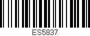 Código de barras (EAN, GTIN, SKU, ISBN): 'ES5837'