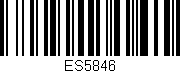 Código de barras (EAN, GTIN, SKU, ISBN): 'ES5846'