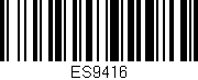 Código de barras (EAN, GTIN, SKU, ISBN): 'ES9416'