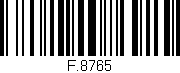 Código de barras (EAN, GTIN, SKU, ISBN): 'F.8765'