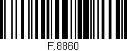 Código de barras (EAN, GTIN, SKU, ISBN): 'F.8860'