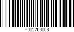 Código de barras (EAN, GTIN, SKU, ISBN): 'F002703006'