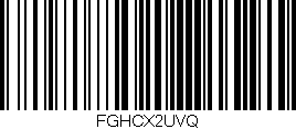 Código de barras (EAN, GTIN, SKU, ISBN): 'FGHCX2UVQ'