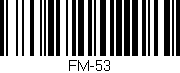Código de barras (EAN, GTIN, SKU, ISBN): 'FM-53'