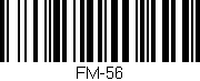 Código de barras (EAN, GTIN, SKU, ISBN): 'FM-56'