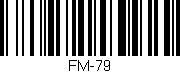 Código de barras (EAN, GTIN, SKU, ISBN): 'FM-79'