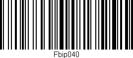 Código de barras (EAN, GTIN, SKU, ISBN): 'Fbip040'