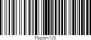 Código de barras (EAN, GTIN, SKU, ISBN): 'Fbipdm120'
